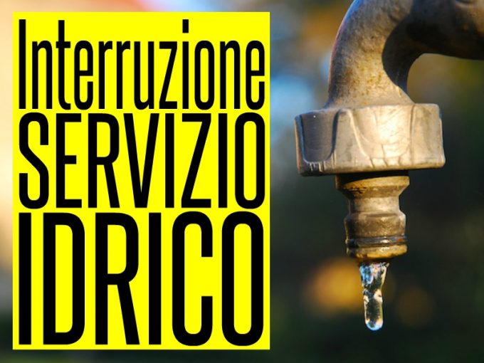 COPERTINA-INTERRUZIONE-SERVIZIO-IDRICO-680x510